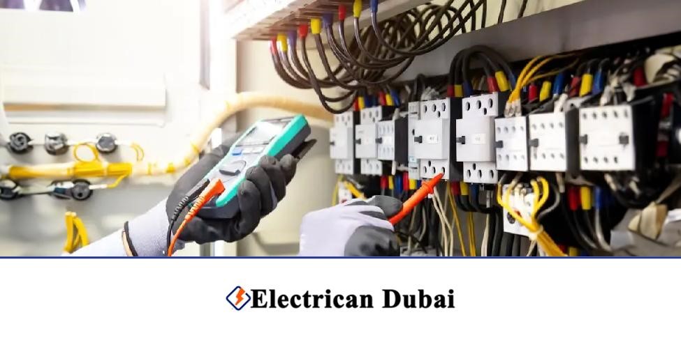 Electrical Services in Dubai: Ensuring Client Understanding Every Step of the Way